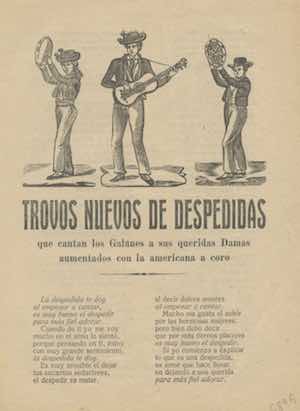 TROVOS NUEVOS DE DESPEDIDAS que cantan los galanes a sus queridas damas aumentados con la americana a coro
