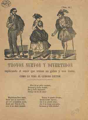 TROVOS NUEVOS Y DIVERTIDOS explicando el amor que tenían un galán y una dama COMO LO VERÁ EL CURIOSO LECTOR