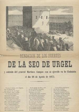 RENDICIÓN DE LOS FUERTES DE LA SEO DE URGEL y entrada del General Martínez Campos con su ejército en la Ciudadela el día 28 de agosto de 1875