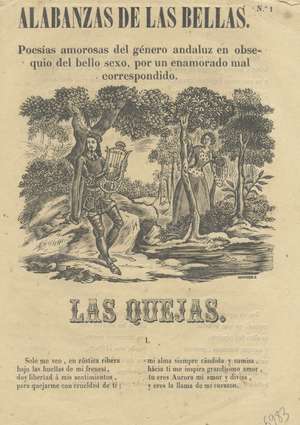 ALABANZAS DE LAS BELLAS. Número 1. Poesías amorosas del género andaluz en obsequio del bello sexo, por un enamorado mal correspondido.
LAS QUEJAS.
TU PALABRA.
TUS CABELLOS
