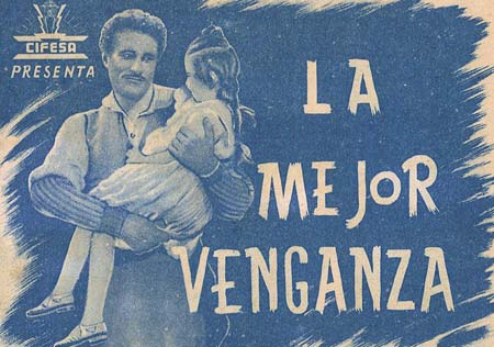 [Programa de mano de película]. La mejor venganza.
