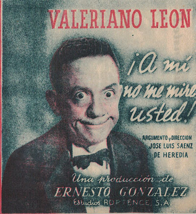 [Programa de mano de película]. ¿A mí no me mire used!